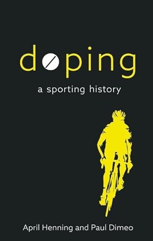 Bild des Verkufers fr Doping: A Sporting History zum Verkauf von moluna