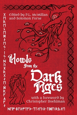 Image du vendeur pour Howls From the Dark Ages: An Anthology of Medieval Horror (Paperback or Softback) mis en vente par BargainBookStores