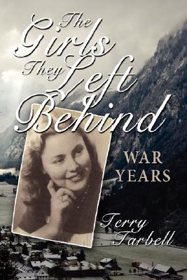 Imagen del vendedor de The Girls They Left Behind: War Years (Paperback or Softback) a la venta por BargainBookStores
