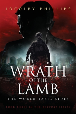 Seller image for Wrath of The Lamb: The World Takes Sides (Paperback or Softback) for sale by BargainBookStores