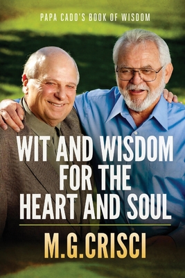 Immagine del venditore per Papa Cado's Book of Wisdom: Wit and Wisdom for the Heart and Soul (Paperback or Softback) venduto da BargainBookStores