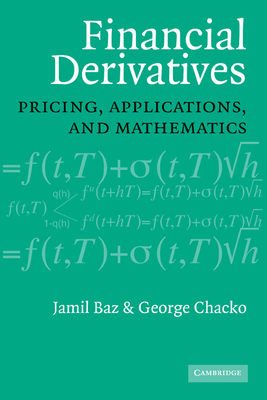 Immagine del venditore per Financial Derivatives: Pricing, Applications, and Mathematics (Paperback or Softback) venduto da BargainBookStores