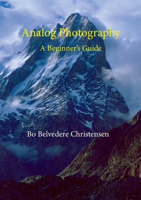 Image du vendeur pour Analog Photography: A Beginner's Guide (Paperback or Softback) mis en vente par BargainBookStores