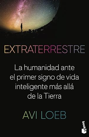 Imagen del vendedor de Extraterrestre La humanidad ante el primer signo de vida inteligente ms all de la Tierra a la venta por Imosver