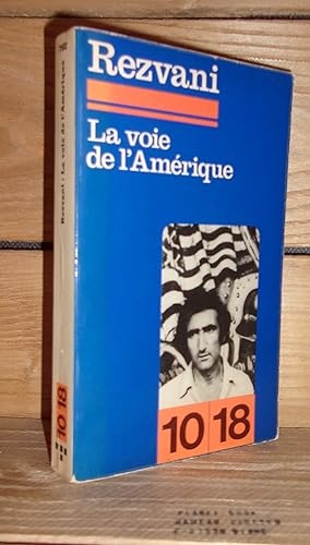 Image du vendeur pour LA VOIE DE L'AMERIQUE mis en vente par Planet's books