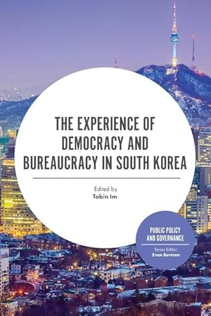 Bild des Verkufers fr The Experience of Democracy and Bureaucracy in South Korea zum Verkauf von moluna