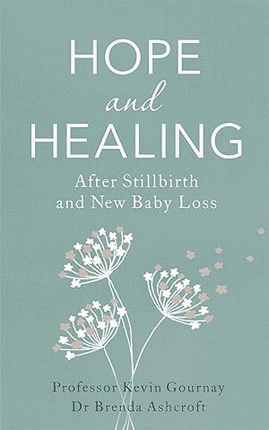 Immagine del venditore per Hope and Healing After Stillbirth And New Baby Loss venduto da moluna