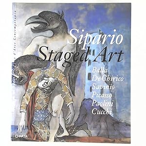 Sipario Staged Art: Balla, De Chirico, Savinio, Picasso, Paolini, Cucchi