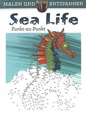 Seller image for Malen und entspannen: Punkt zu Punkt - Sea Life for sale by Leserstrahl  (Preise inkl. MwSt.)