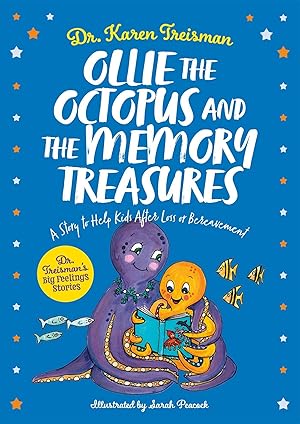 Bild des Verkufers fr Ollie the Octopus and the Memory Treasures: A Story to Help Kids After Loss or Bereavement zum Verkauf von moluna