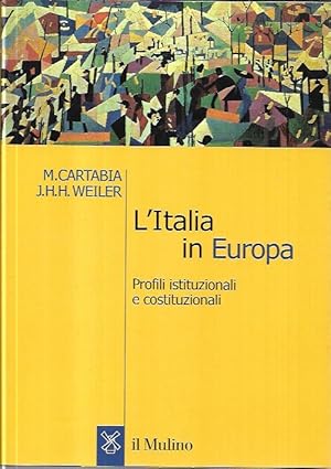 Bild des Verkufers fr L' Italia in Europa : profili istituzionali e costituzionali zum Verkauf von Messinissa libri