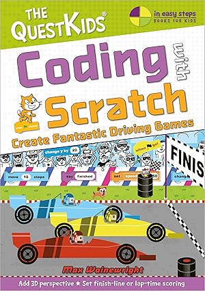Bild des Verkufers fr Coding with Scratch - Create Fantastic Driving Games: A New Title in the Questkids Children\ s Series zum Verkauf von moluna
