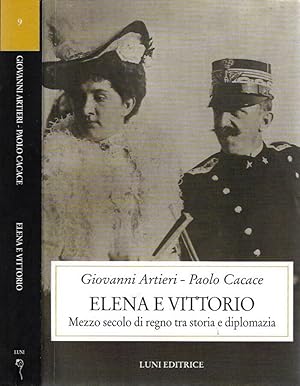 Immagine del venditore per Elena e Vittorio. Mezzo secolo di regno tra storia e diplomazia venduto da Biblioteca di Babele