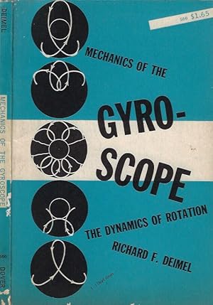 Imagen del vendedor de Mechanics of the Gyro - Scope. The Dynamics of Rotation a la venta por Biblioteca di Babele