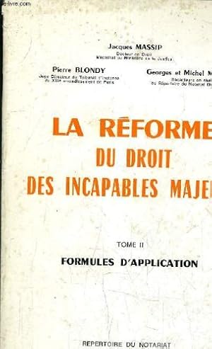 Seller image for LA REFORME DU DROIT DES INCAPABLES MAJEURS - TOME II - FRMULES D'APPLICATION. for sale by Ammareal