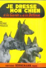 Image du vendeur pour Je dresse mon chien  la garde et  la dfense : Manuel pratique mis en vente par Ammareal