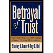 Imagen del vendedor de Betrayal of Trust : Confronting and Preventing Clergy Sexual Misconduct a la venta por eCampus