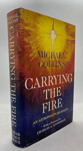 Carrying the Fire: An Astronaut's Journeys