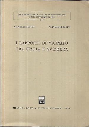 Immagine del venditore per I rapporti di vicinato tra Italia e Svizzera venduto da Messinissa libri