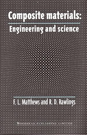 Imagen del vendedor de Composite Materials: Engineering and Science (Woodhead Publishing Series in Composites Science and Engineering) a la venta por Redux Books