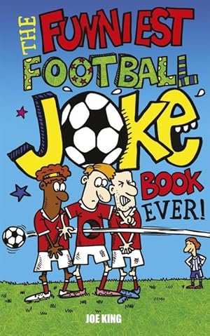 Image du vendeur pour The Funniest Football Joke Book Ever! mis en vente par moluna