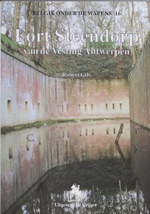 Immagine del venditore per Fort Steendorp: Van de Vesting Antwerpen (Belgi? Onder de Wapens) (Dutch Edition) venduto da Redux Books