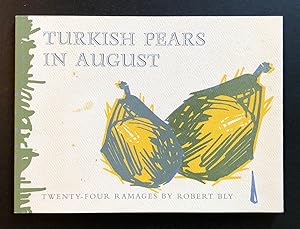 Turkish Pears in August : Twenty-Four Ramages by Robert Bly