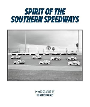 Bild des Verkufers fr Hunter Barnes: Spirit of the Southern Speedways zum Verkauf von moluna