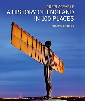 Bild des Verkufers fr A History of England in 100 Places: Irreplaceable zum Verkauf von moluna