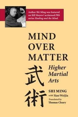 Bild des Verkufers fr Mind Over Matter: Higher Martial Arts zum Verkauf von moluna