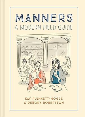 Imagen del vendedor de Manners: A Modern Field Guide a la venta por moluna