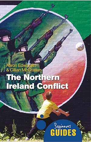 Seller image for The Northern Ireland Conflict for sale by moluna
