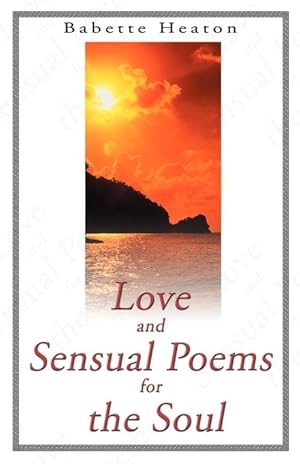 Bild des Verkufers fr Love and Sensual Poems for the Soul zum Verkauf von moluna