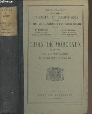 Bild des Verkufers fr Cours complet d'enseignement littraire et scientifique  l'usage de tous les tablissements d'instruction publique - Choix de morceaux traduits des auteurs latins - 11e dition zum Verkauf von Le-Livre