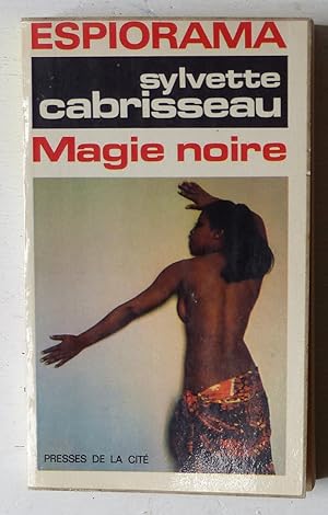 Imagen del vendedor de Magie noire a la venta por Le Rayon populaire