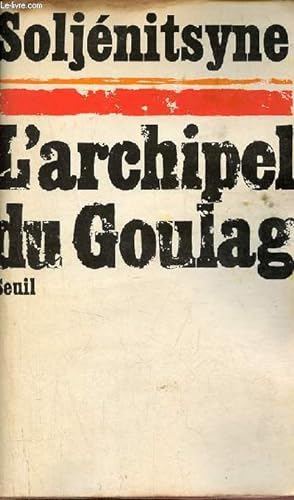 Image du vendeur pour L'archipel du Goulag 1918-1956 essai d'investigation littéraire - première et deuxième parties (tome 1). mis en vente par Le-Livre