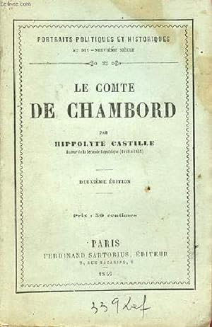 Bild des Verkufers fr Le Comte de Chambord - 2e dition - Collection portraits politiques et historiques au 19e sicle. zum Verkauf von Le-Livre