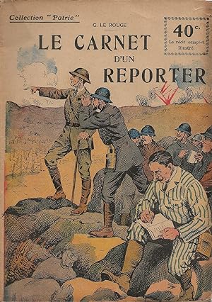 Bild des Verkufers fr Le carnet d'un reporter. zum Verkauf von Librairie Les Autodidactes - Aichelbaum