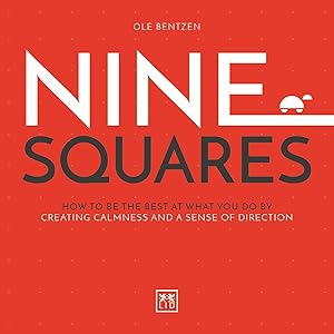 Seller image for Nine Squares: How to Be the Best at What You Do by Creating Calmness and a Sense of Direction for sale by moluna