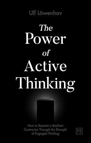 Bild des Verkufers fr The Power of Active Thinking: Applying a Voice of Reason to Decision-Making zum Verkauf von moluna