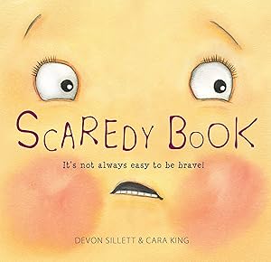 Seller image for Scaredy Book: It\ s Not Always Easy to Be Brave! for sale by moluna