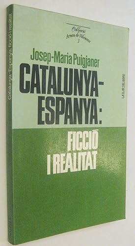 Imagen del vendedor de (P1) CATALUNYA-ESPANYA FICCIO I REALITAT a la venta por UNIO11 IMPORT S.L.