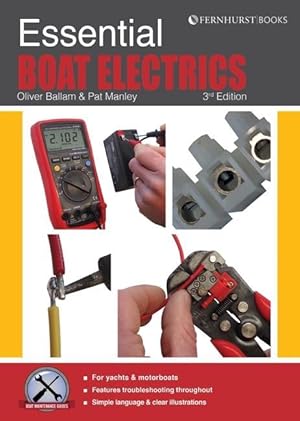Imagen del vendedor de Essential Boat Electrics: Carry Out Electrical Jobs Onboard Properly & Safely a la venta por moluna