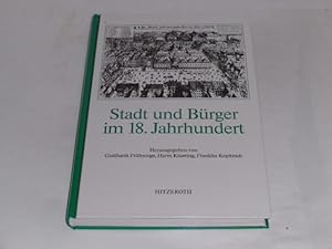 Bild des Verkufers fr Stadt und Brger im 18. Jahrhundert, Bd 2. Das achtzehnte Jahrhundert: Supplementa Bd. 2. zum Verkauf von Der-Philo-soph