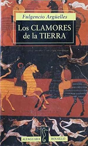 Seller image for Los clamores de la tierra for sale by SOSTIENE PEREIRA