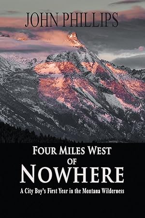 Seller image for Four Miles West of Nowhere for sale by moluna