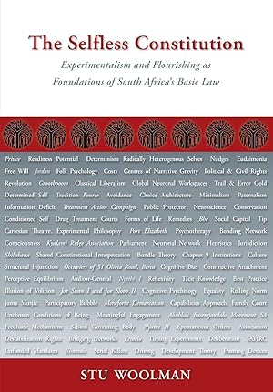 Bild des Verk�ufers f�r The Selfless Constitution: Experimentalism and flourishing as foundations of South Africa\ s basic law zum Verkauf von moluna