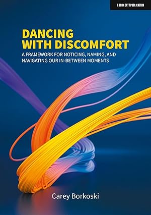 Bild des Verk�ufers f�r Dancing with Discomfort: A Framework for Noticing, Naming, and Navigating Our In-Between Moments zum Verkauf von moluna