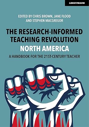 Bild des Verkufers fr The Research-Informed Teaching Revolution - North America: A Handbook for the 21st Century Teacher zum Verkauf von moluna
