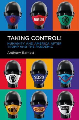 Bild des Verkufers fr Taking Control!: Humanity and America After Trump and the Pandemic zum Verkauf von moluna